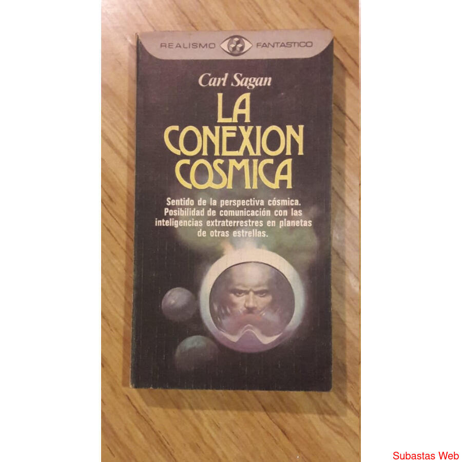 LA CONEXION COSMICA - Carl Sagan - 1a edición