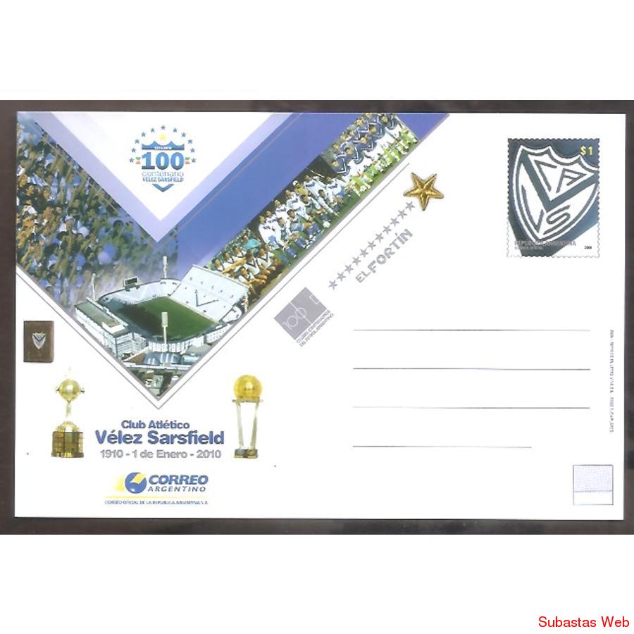 ARGENTINA 2009 ENTERO 206 CENTENARIO CLUB VELEZ SARSFIELD