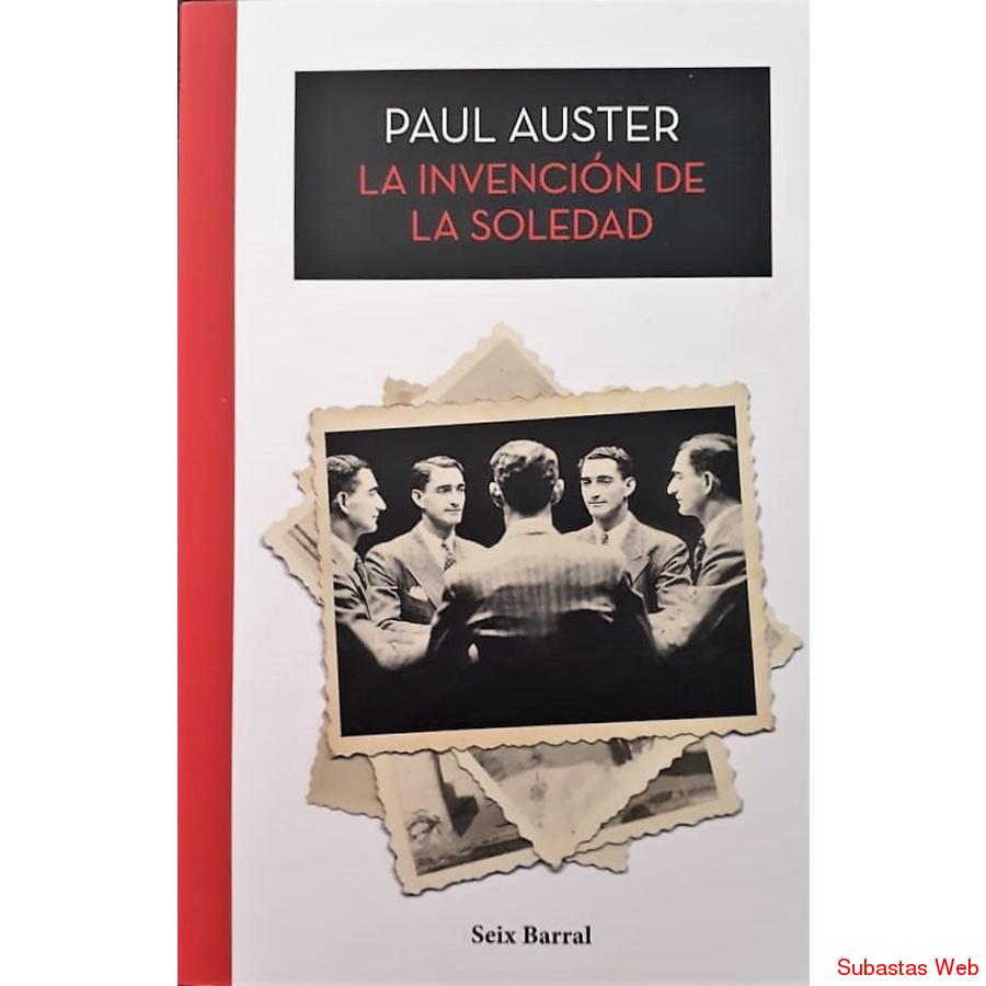 La Invension De La Soledad -paul Asuter Editorial Six Barral