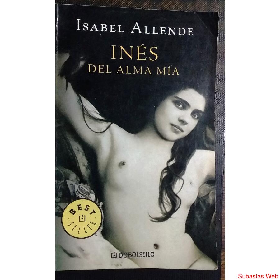 Libro Ines Del Alma Mia Isabel Allende pilarsur