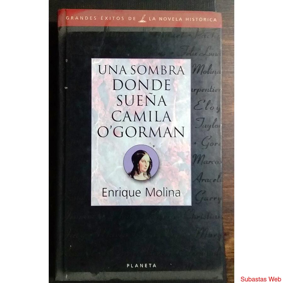 Libro Una Sombra Donde Sueña Camila O'gorman-Molina Enriqu p