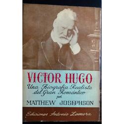 Libro Matthew Josephson Victor hugo - Conserva Sobrecubierta